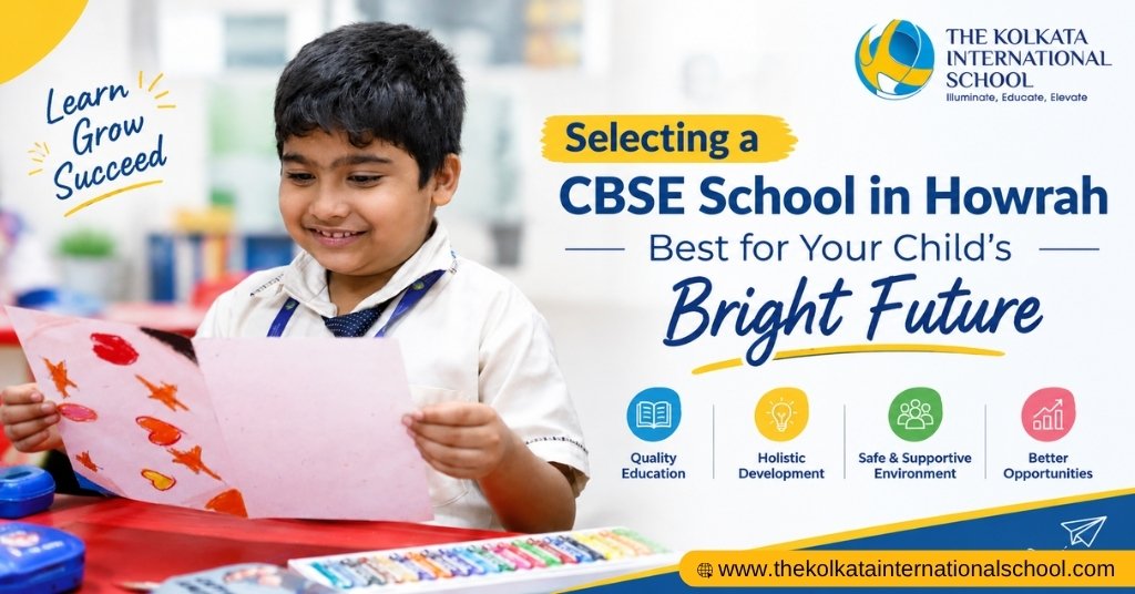 The Kolkata International School – Best CBSE School in Howrah for Your Child's Bright Future