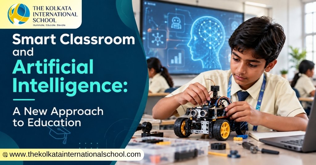 Smart classroom and artificial intelligence learning at The Kolkata International School